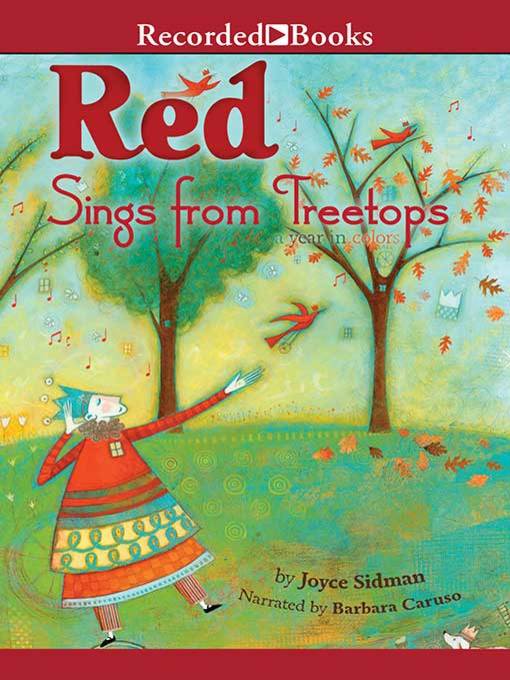 Title details for Red Sings from Treetops by Joyce Sidman - Available